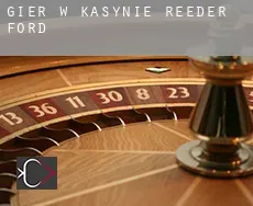 Gier w kasynie  Reeder Ford