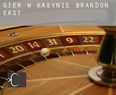 Gier w kasynie  Brandon East