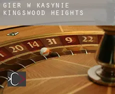 Gier w kasynie Kingswood Heights