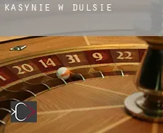 Kasynie w  Dulsie
