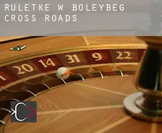 Ruletkę w Boleybeg Cross Roads