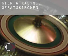 Gier w kasynie Geratskirchen