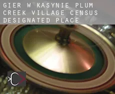 Gier w kasynie  Plum Creek Village