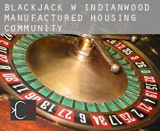 Blackjack w  Indianwood Manufactured Housing Community