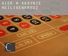 Gier w kasynie  Heiligenkreuz