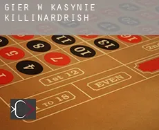 Gier w kasynie Killinardrish
