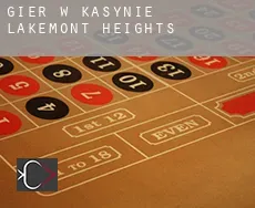 Gier w kasynie Lakemont Heights