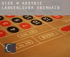 Gier w kasynie Langenleuba-Oberhain