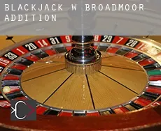 Blackjack w  Broadmoor Addition