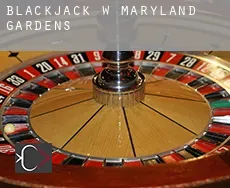Blackjack w  Maryland Gardens