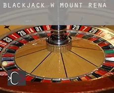 Blackjack w  Mount Rena