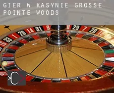 Gier w kasynie  Grosse Pointe Woods