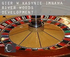 Gier w kasynie  Imnaha River Woods Development