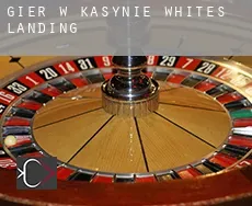 Gier w kasynie  Whites Landing