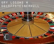 Gry losowe w Egloffsteinerhüll