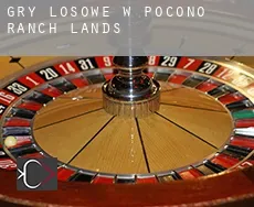 Gry losowe w  Pocono Ranch Lands