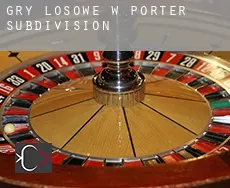 Gry losowe w  Porter Subdivision