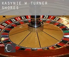 Kasynie w  Turner Shores