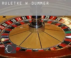 Ruletkę w  Dümmer