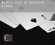 Blackjack w  Garners Store