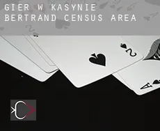 Gier w kasynie  Bertrand (census area)