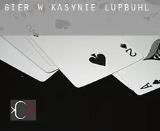 Gier w kasynie Lupbühl