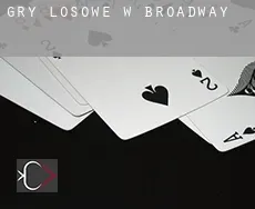 Gry losowe w Broadway