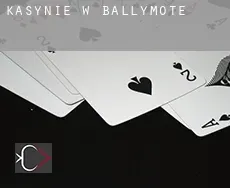 Kasynie w  Ballymote