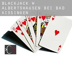 Blackjack w Albertshausen bei Bad Kissingen