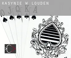 Kasynie w  Louden