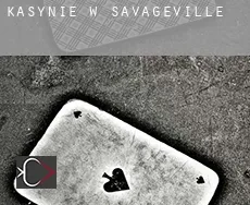 Kasynie w  Savageville