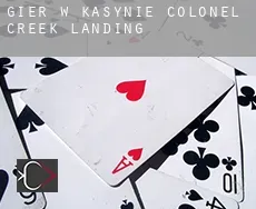 Gier w kasynie  Colonel Creek Landing