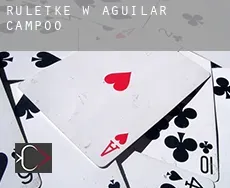 Ruletkę w  Aguilar de Campóo