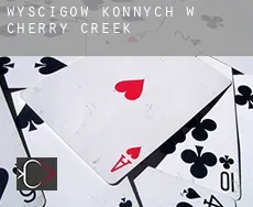 Wyścigów konnych w  Cherry Creek