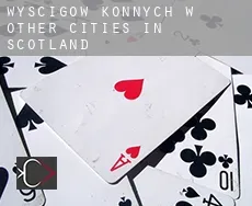 Wyścigów konnych w  Other cities in Scotland