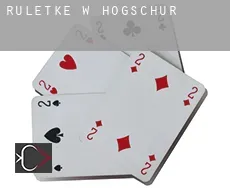 Ruletkę w Hogschür