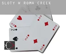 Sloty w  Roma Creek