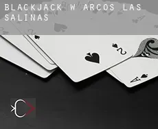 Blackjack w Arcos de las Salinas