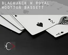Blackjack w  Royal Wootton Bassett
