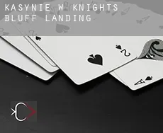 Kasynie w  Knights Bluff Landing