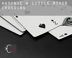Kasynie w  Little River Crossing