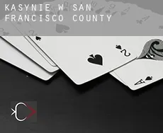 Kasynie w  San Francisco County