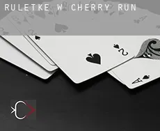 Ruletkę w Cherry Run