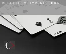 Ruletkę w  Tyrone Forge