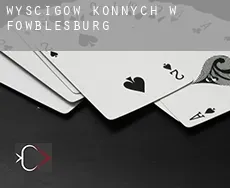 Wyścigów konnych w  Fowblesburg