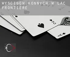 Wyścigów konnych w  Lac Frontiere