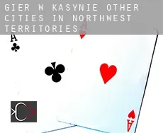 Gier w kasynie  Other cities in Northwest Territories