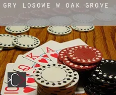 Gry losowe w  Oak Grove
