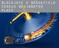 Blackjack w  Brookfield