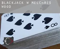 Blackjack w  Melchris Wood